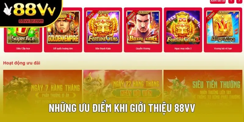 Những ưu điểm khi giới thiệu 88VV